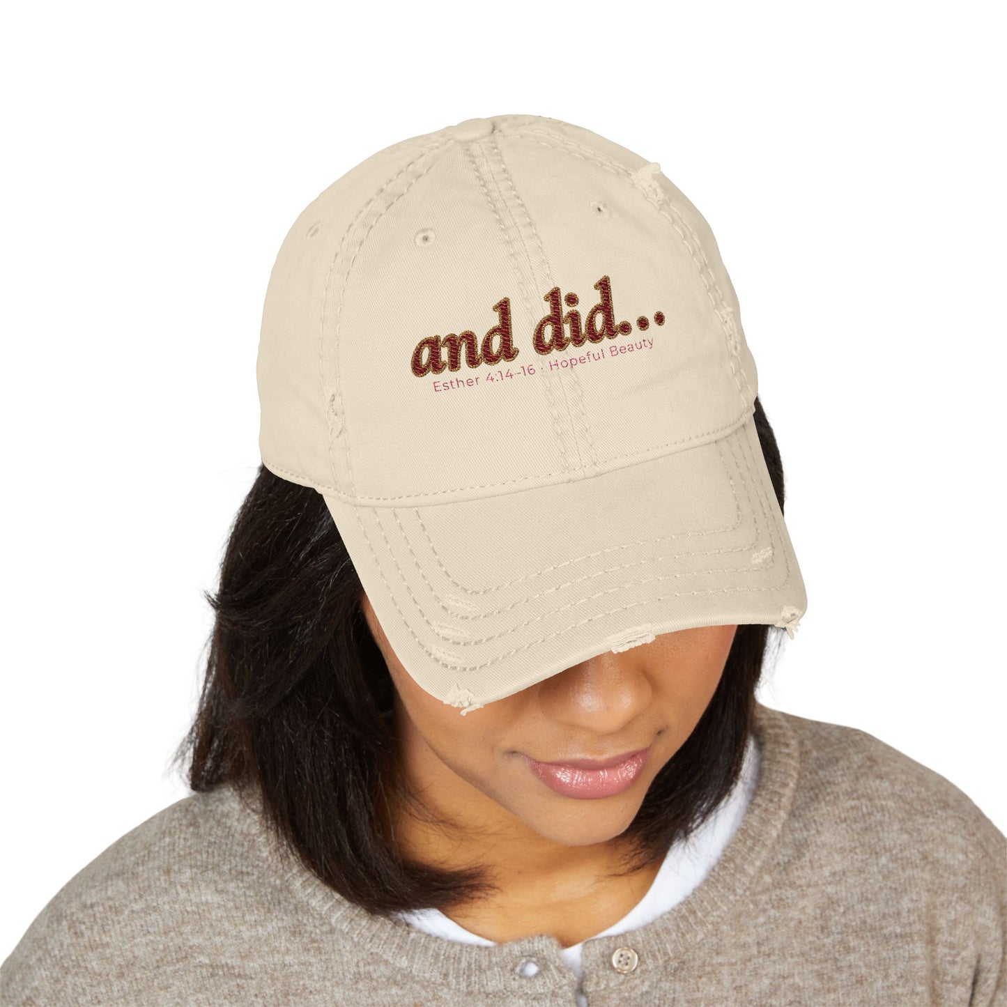 and did... Distressed Embroidered Dad Hat