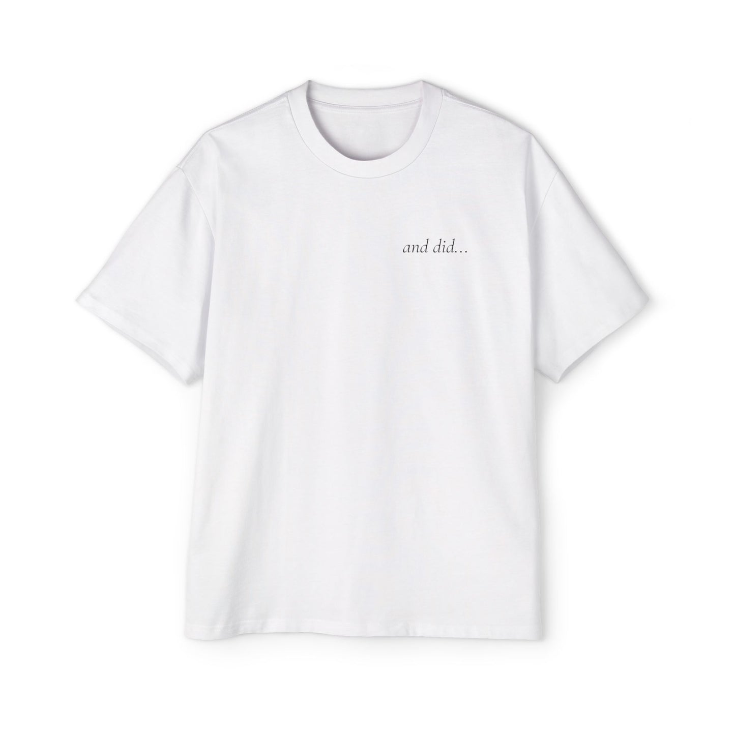 And She Did T-Shirt