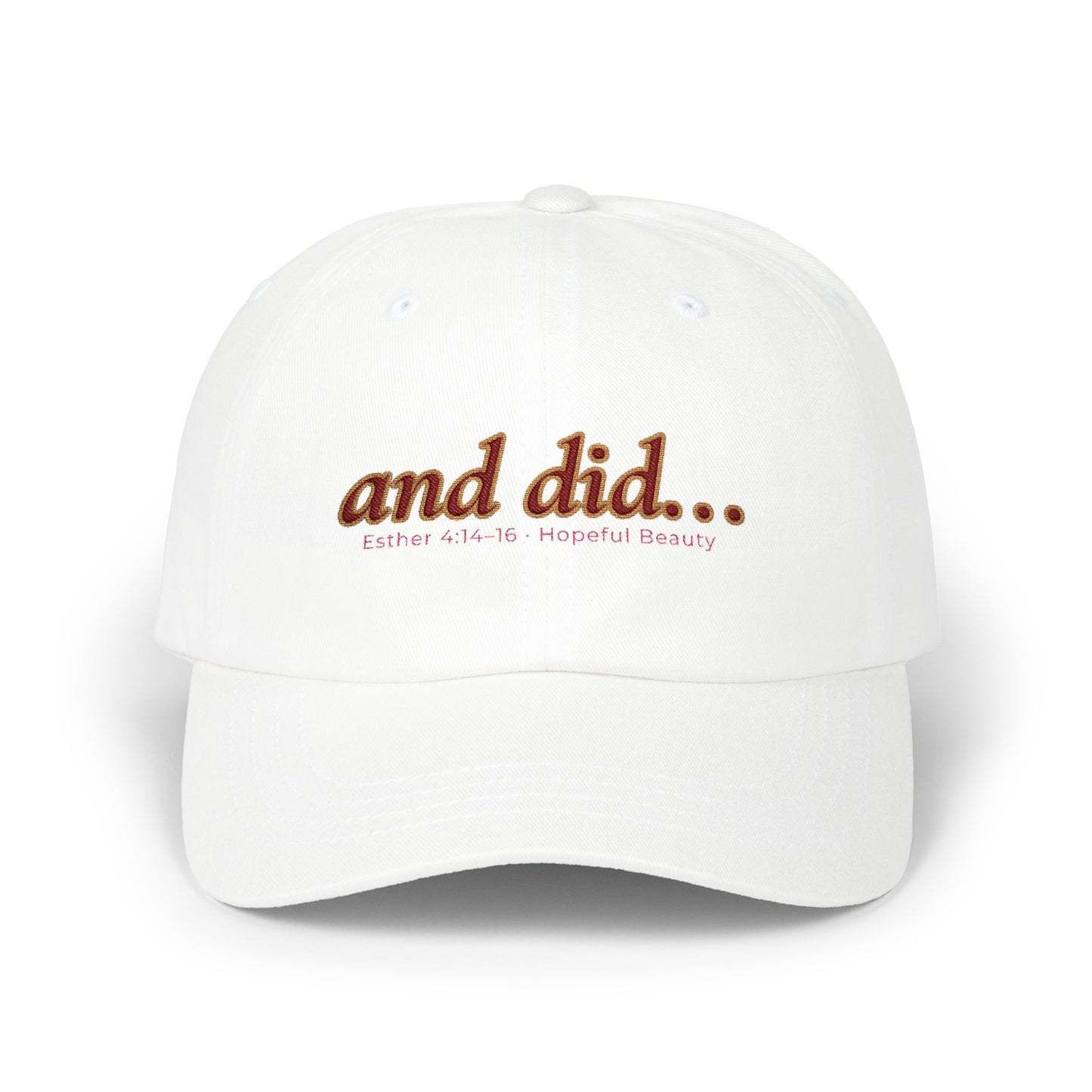 and did… Embroidered Dad Hat