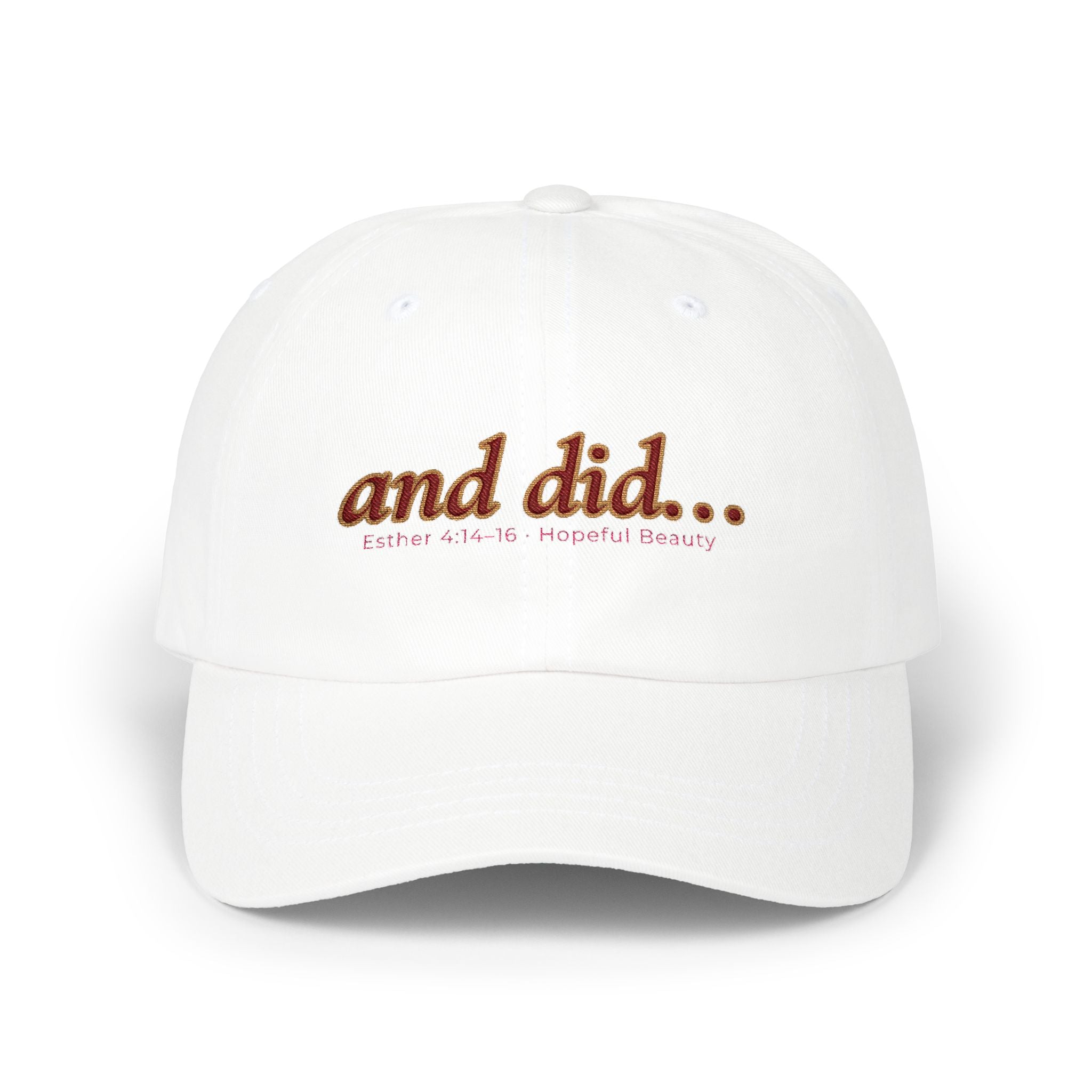 Dad Cap — Embroidered “and did…” Motivational White Baseball Hat