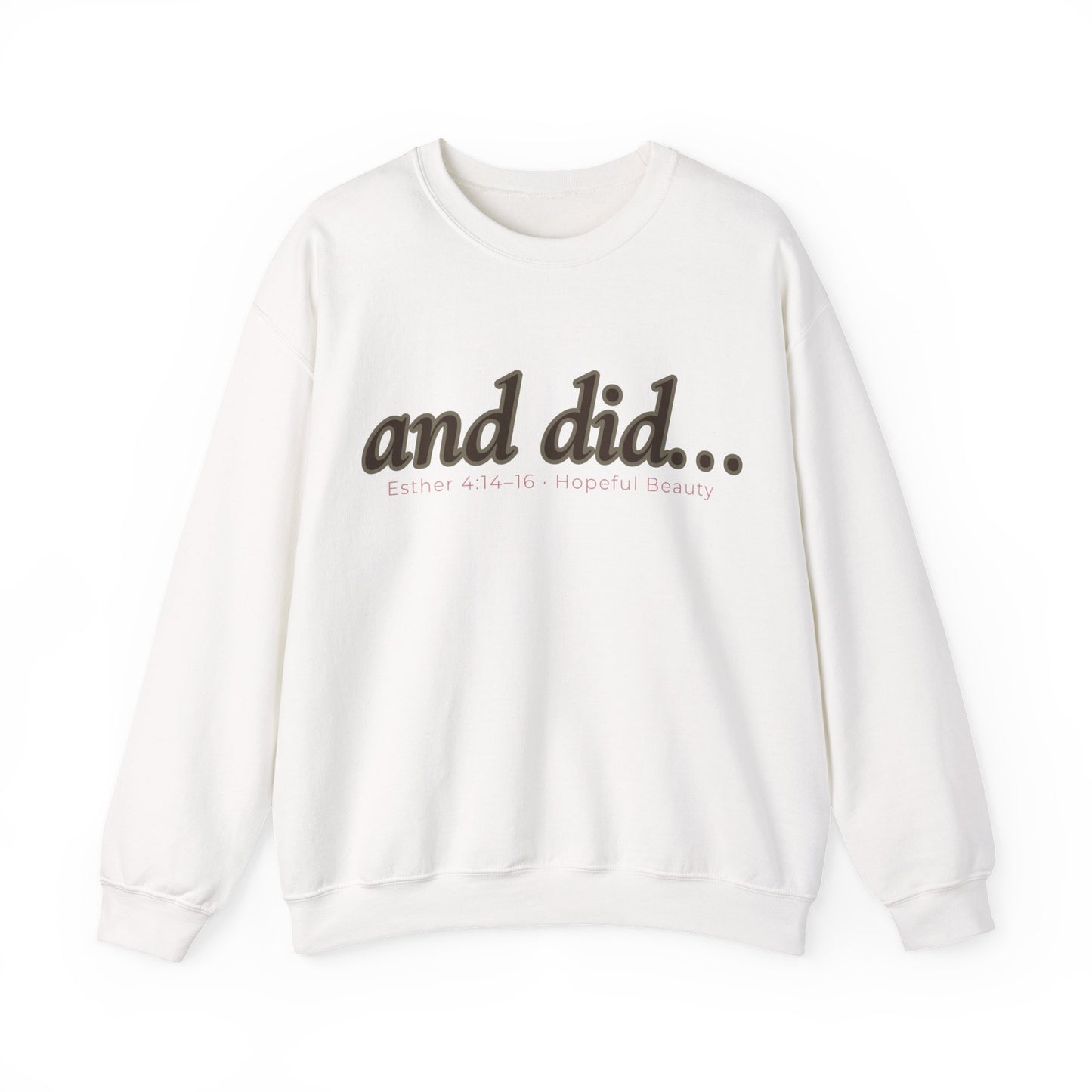 and did- Crewneck Sweatshirt