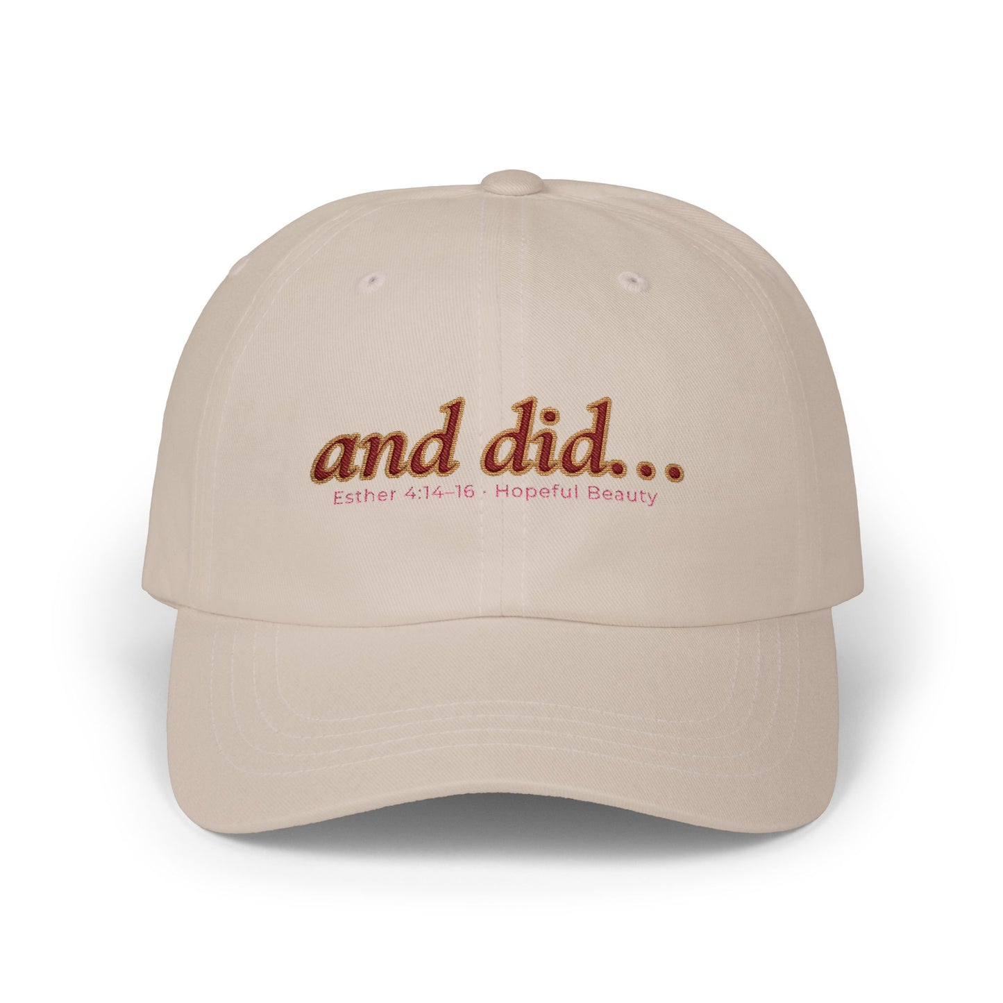 and did… Embroidered Dad Hat