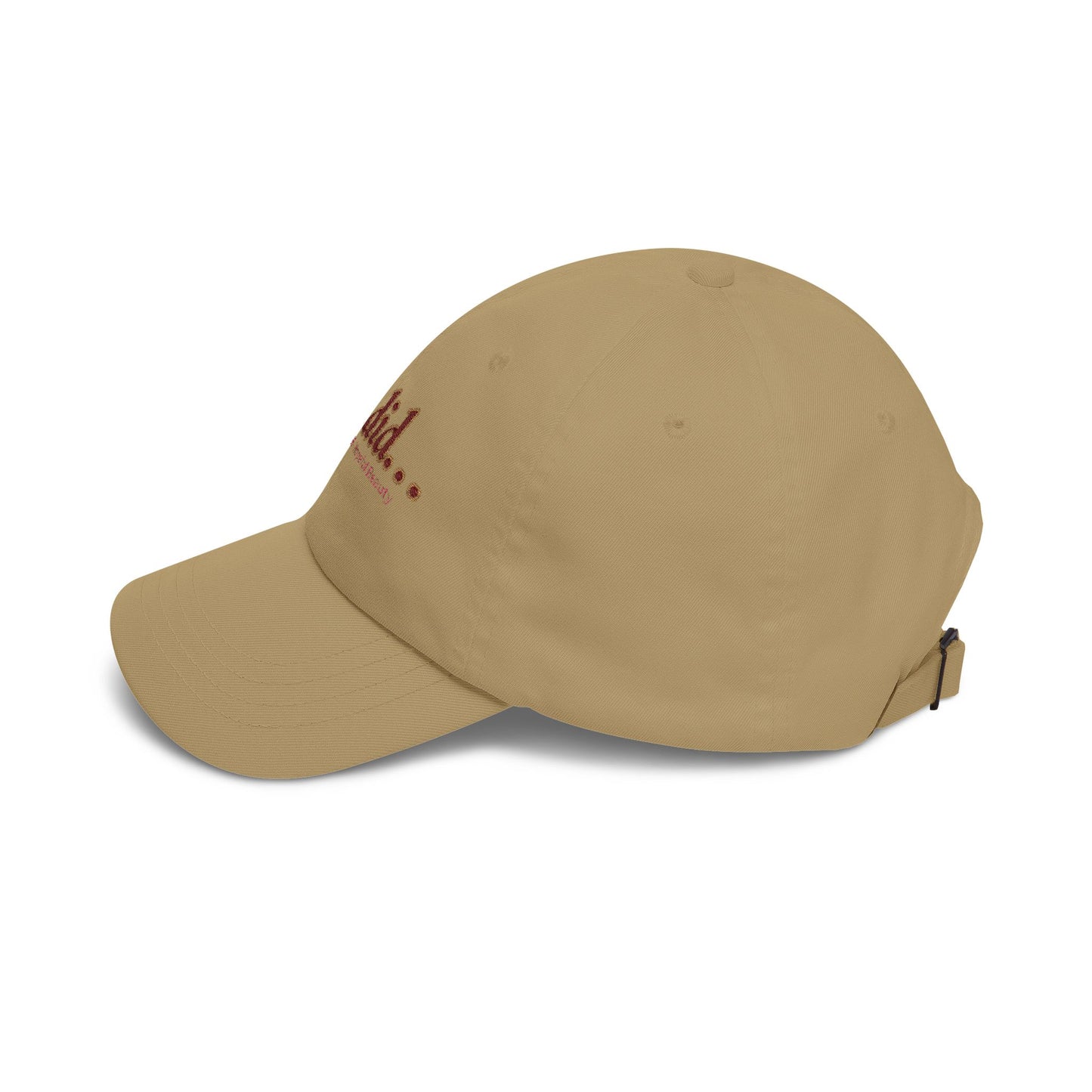 and did… Embroidered Dad Hat