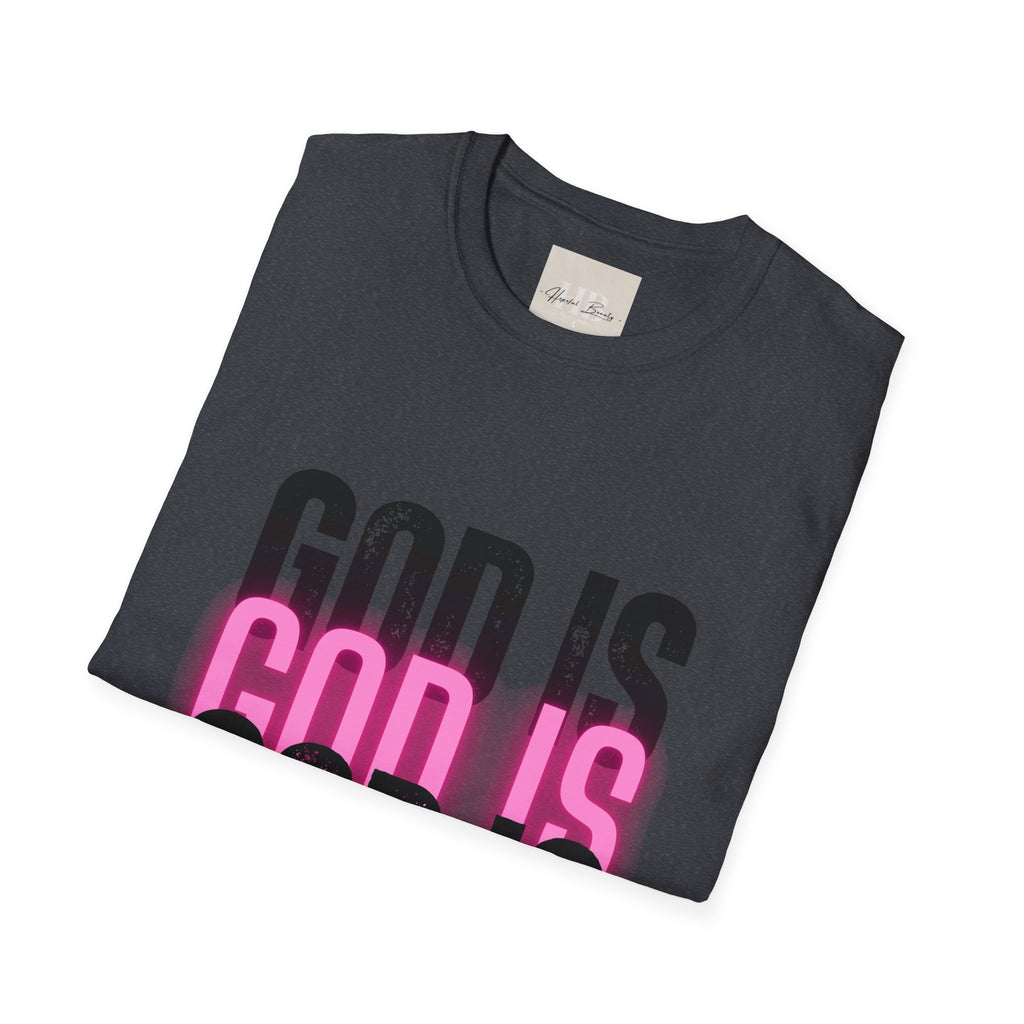Inspirational Unisex T-Shirt - 'God Is' Scripture Tee