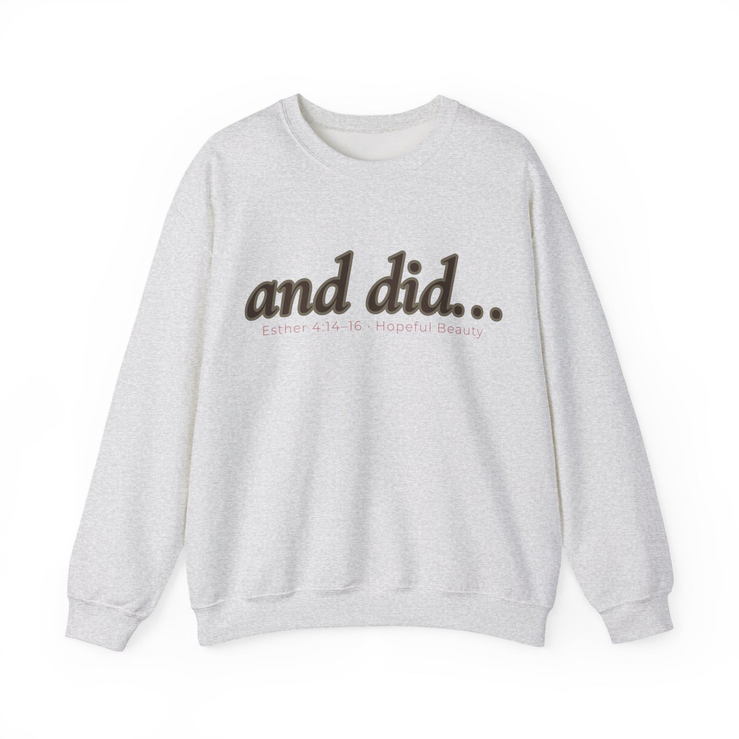 and did- Crewneck Sweatshirt