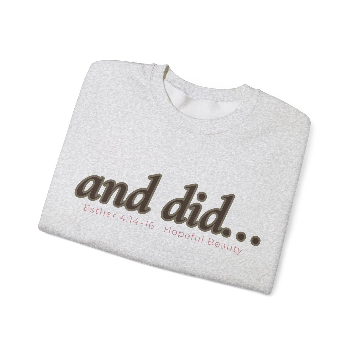 and did- Crewneck Sweatshirt