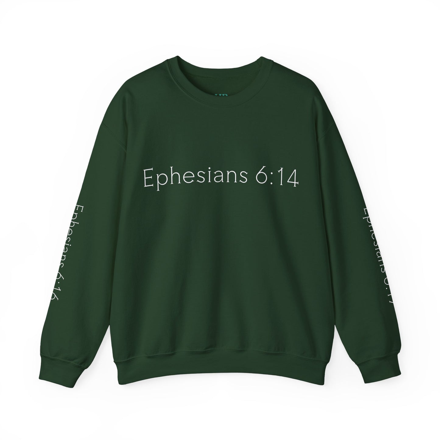 Ephesians 6:14 Sweatshirt