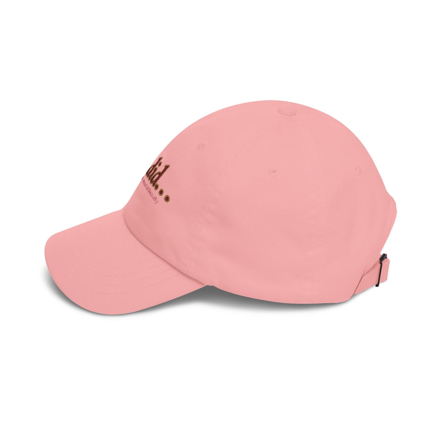 and did… Embroidered Dad Hat