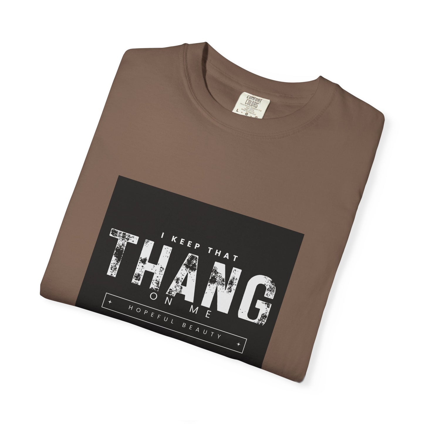 "I Keep That Thang On Me"  Tee
