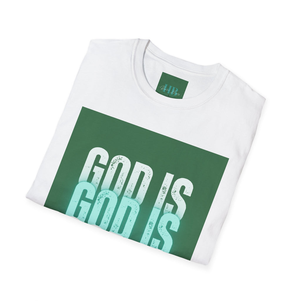 God Is -  Unisex Softstyle T-Shirt