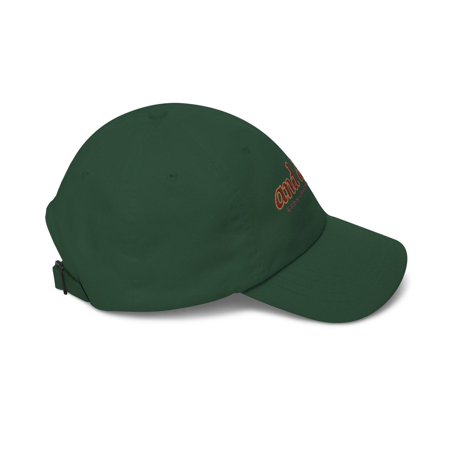 and did… Embroidered Dad Hat