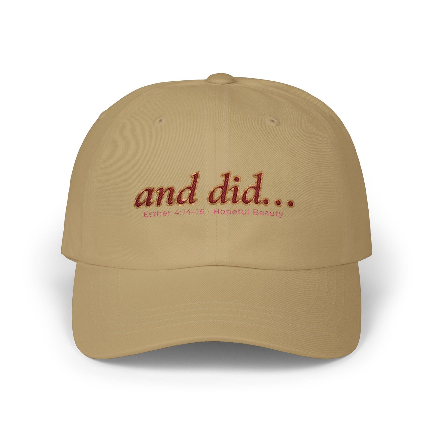 and did… Embroidered Dad Hat