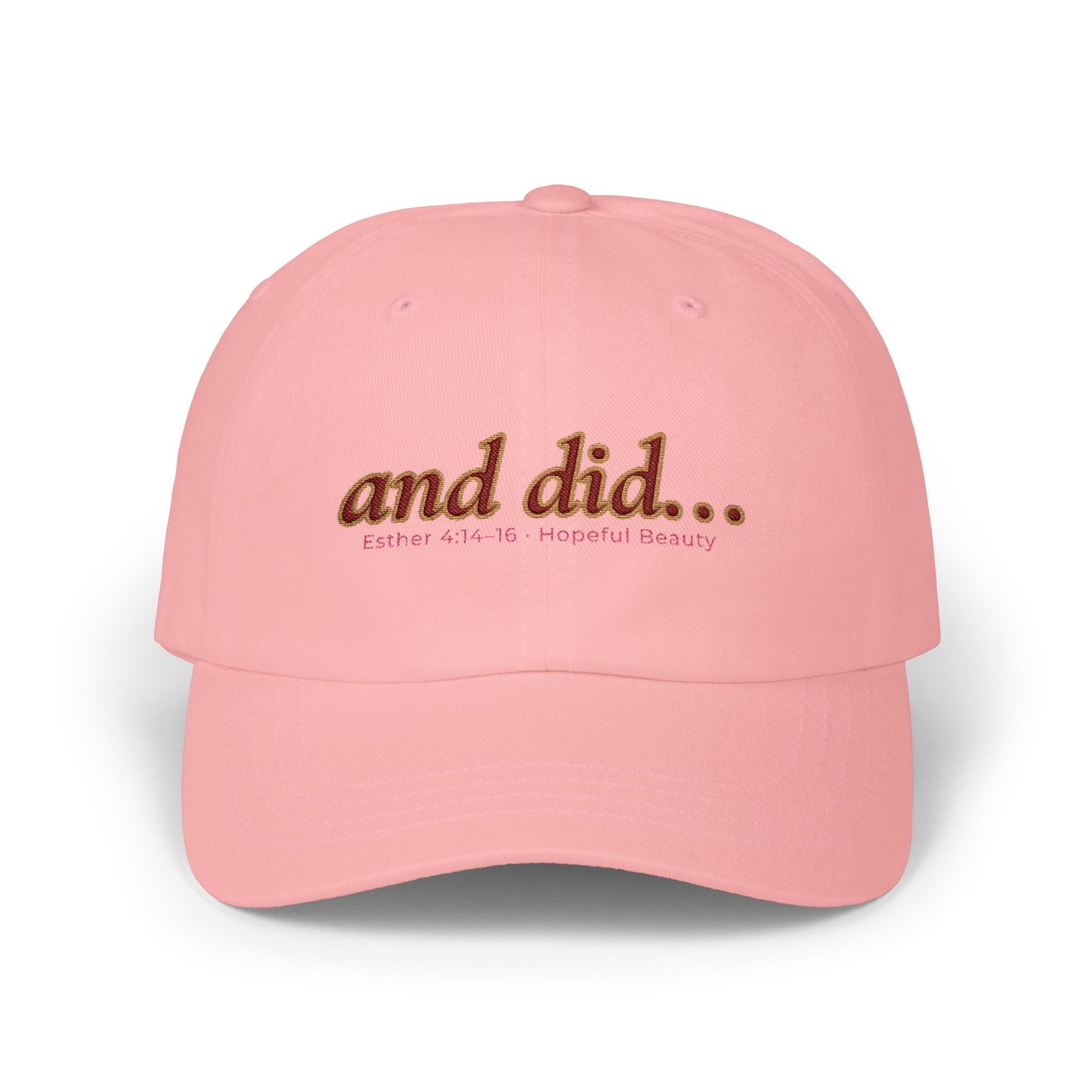 and did… Embroidered Dad Hat