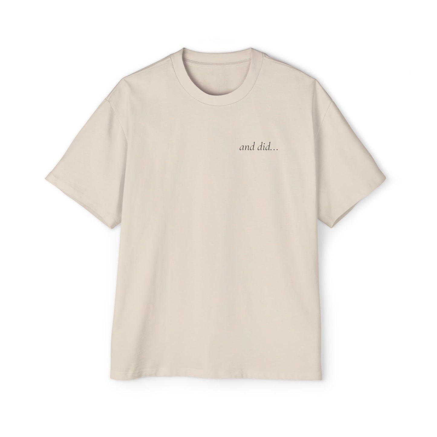 And She Did T-Shirt